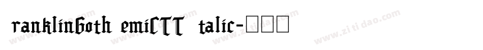 FranklinGothDemiCTT Italic字体转换
